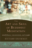 The Art and Skill of Buddhist Meditation by Richard Shankman